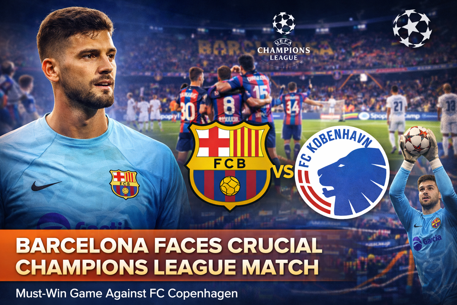 FC Barcelona Faces Crucial Champions League Match
